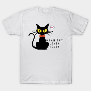 Mean but lovey dovey T-Shirt